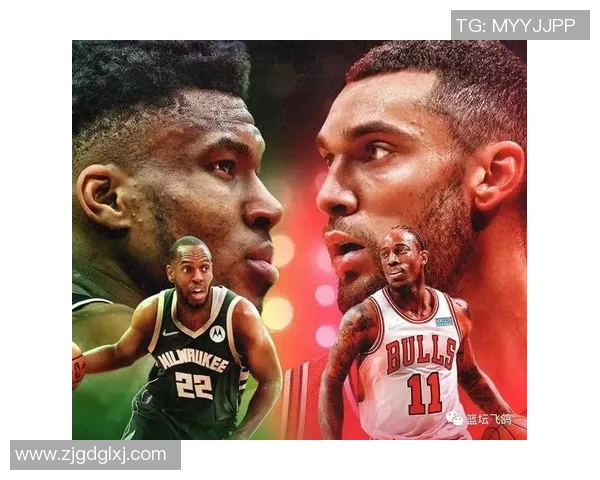 NBA雄鹿对公牛精彩视频直播全程回放与赛后分析